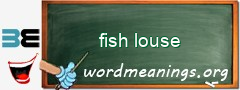 WordMeaning blackboard for fish louse